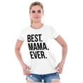 thumbnail image 1 of Best Mama Ever Mom Mommy Mothers Day Womens Fitted Plus Size Graphic Tee Brisco Brands 3X, 1 of 5