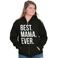 thumbnail image 1 of Best Mama Ever Mom Mommy Mothers Day Womens Plus Size Graphic Zipper Hoodie Brisco Brands 5X, 1 of 5