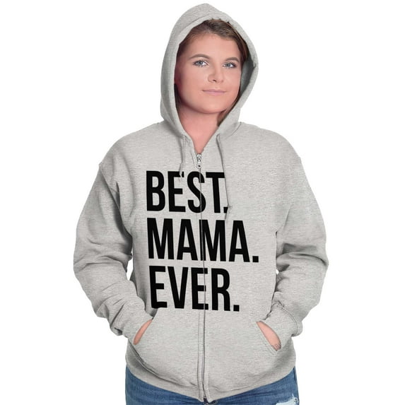 Best Mama Ever Mom Mommy Mothers Day Zip Hoodie Sweatshirt Women Brisco Brands S