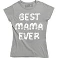 thumbnail image 1 of Best Mama Ever Mothers Day Gifts Women's Slouchy Birthday Mom Tee Shirt, 1 of 4