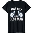 thumbnail image 1 of Best Man Bachelor Supplies Party Wedding T-Shirt, 1 of 4