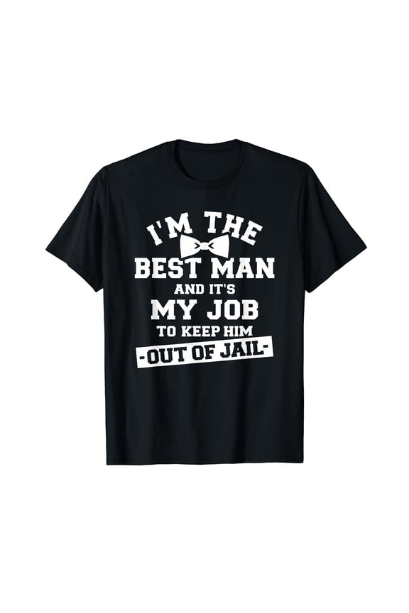 Best Man Saying Bachelor Party T-Shirt