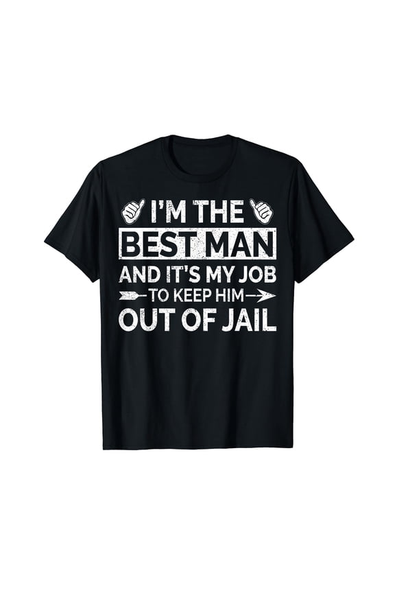 Best Man Wedding Groomsmen Funny Bridal Bachelor Party T-Shirt
