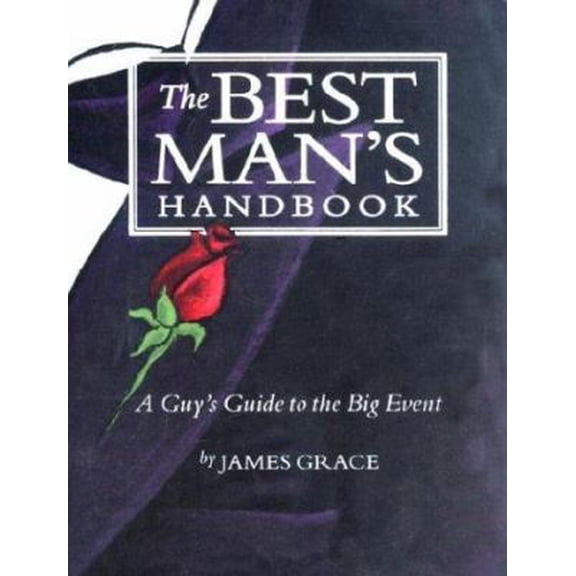 Pre-Owned The Best Man's Handbook : A Guy's Guide to the Big Event (Hardcover) 9780762404995