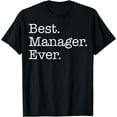 thumbnail image 1 of Best Manager Ever T-Shirt, 1 of 3