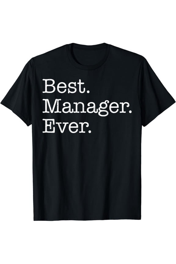 Best Manager Ever T-Shirt