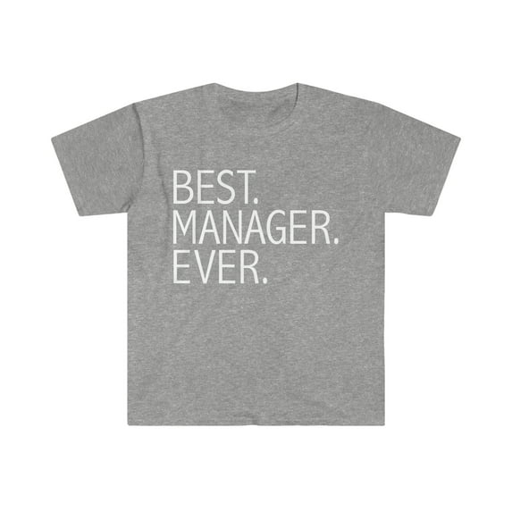 Best Manager Ever Unisex T-shirt S-3XL Career Graduation