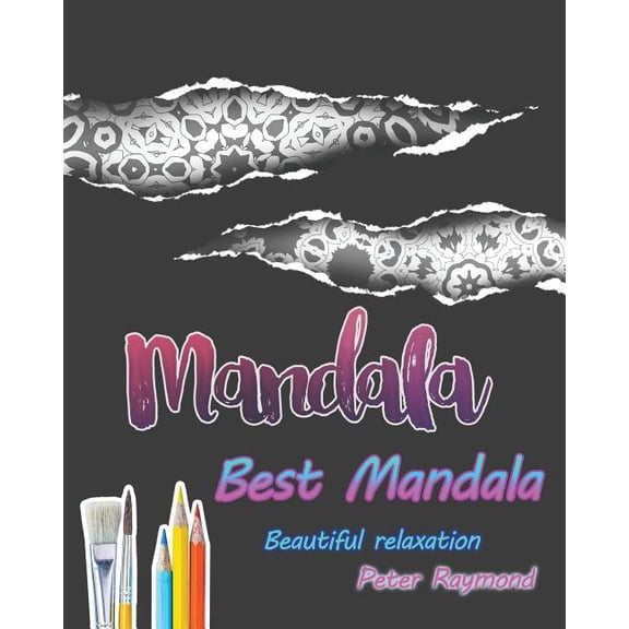 Best Mandala Coloring Book Beautiful relaxation Paperback 1724875124 9781724875129 Peter Raymond