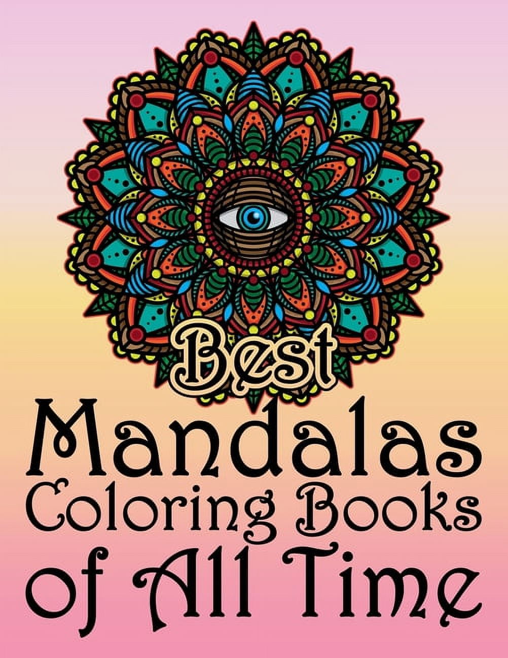 https://i5.walmartimages.com/seo/Best-Mandalas-Coloring-Books-All-Time-adult-Relaxation-Stress-Management-Book-Love-Mandala-8-5-x-11-inch-60-Pages-For-Meditation-And-Happiness-Paperb_4dd41101-39e8-4469-aa04-27c5f3f78702.ae2ee1706912dad3a98efb8462d67eb3.jpeg