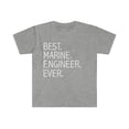 thumbnail image 1 of Best Marine Engineer Ever Unisex T-shirt S-3XL Career Graduation, 1 of 2