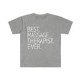 thumbnail image 1 of Best Massage Therapist Ever Unisex T-shirt S-3XL Career Graduation, 1 of 2