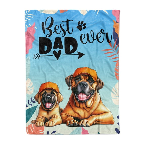 Best Mastiff Dad Ever Happy Father's Day Cozy Fleece Blanket Mastiffs Dog Lover Gifts Idea Warm Soft Throw Blanket - 02006