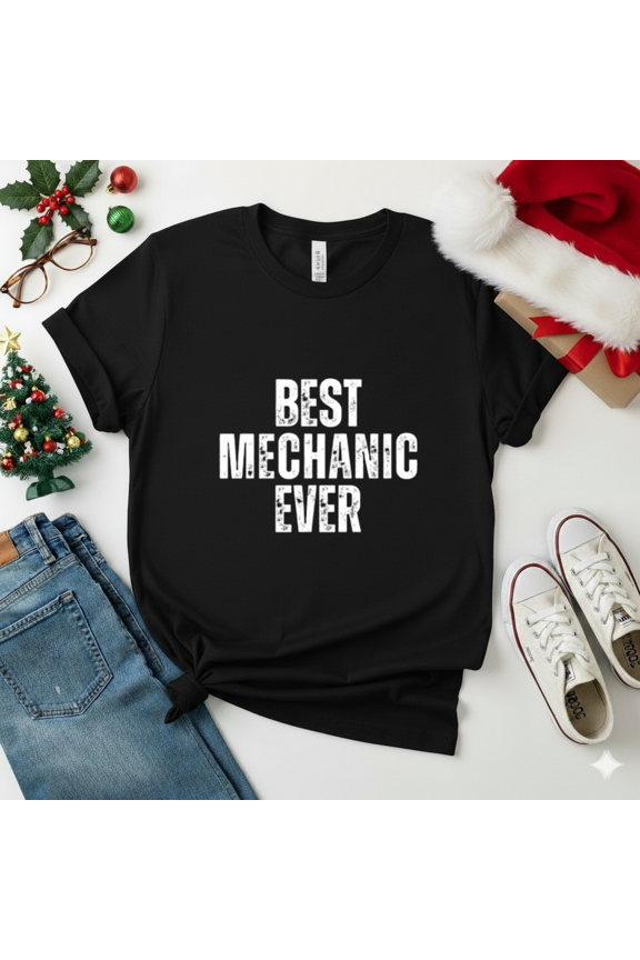 Best Mechanic Ever Career Job Profession Gift Unisex T-Shirt up to size 5XL