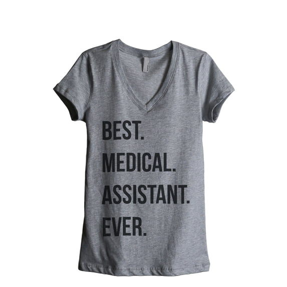 Best Medical Assistant Ever Women's Fashion Relaxed V-Neck T-Shirt Tee Heather Grey Small