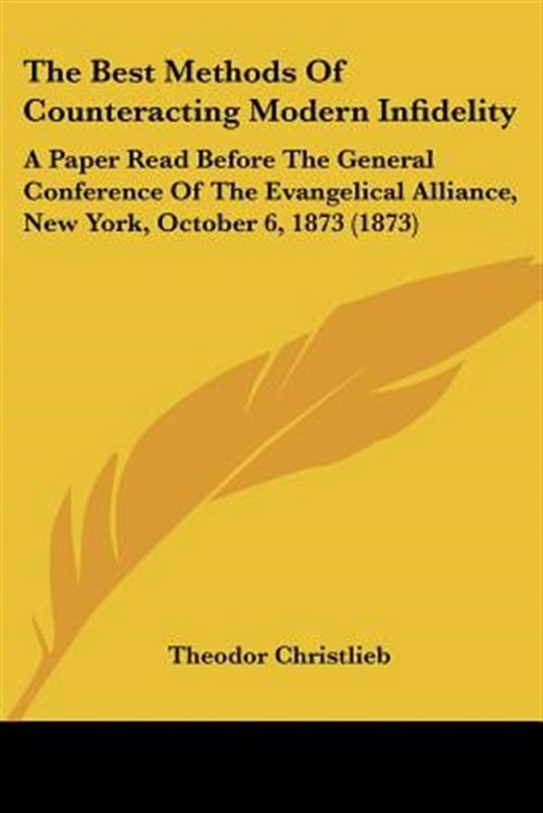 Best Methods of Counteracting Modern Infidelity : A Paper Read Before ...