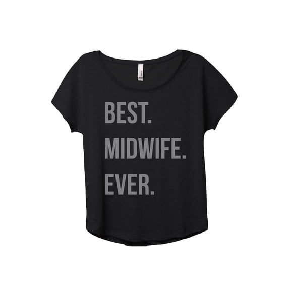 Best Midwife Ever Women's Fashion Slouchy Dolman T-Shirt Tee Heather Black Large