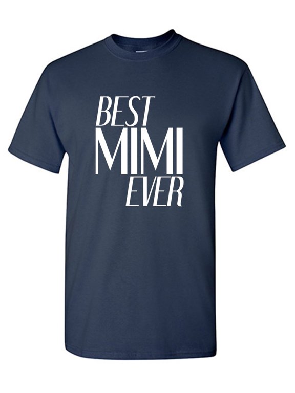 Best Mimi Ever Graphic Gift T-Shirt