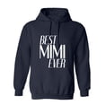 thumbnail image 1 of Best Mimi Ever Sarcastic Humor Novelty Funny Men's Hoodies, 1 of 2