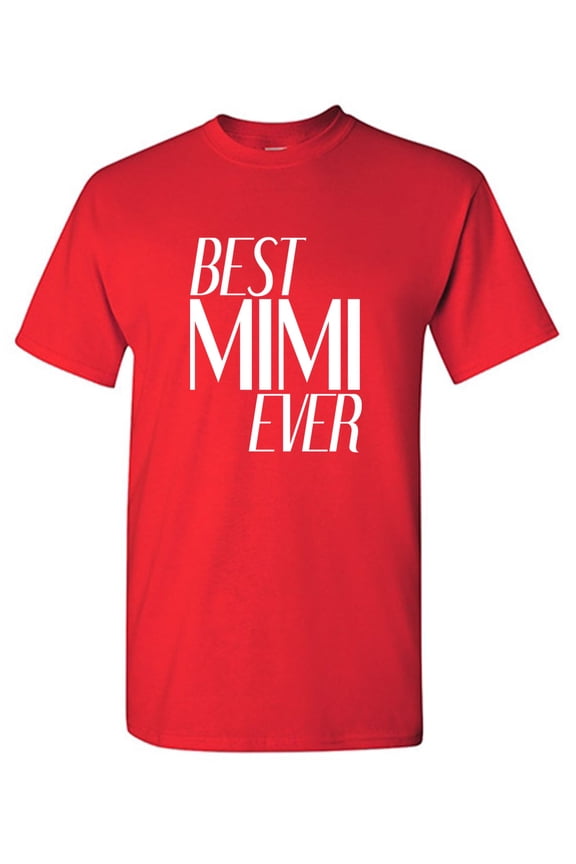 Best Mimi Ever T Shirt Graphic Tee TShirt Gift