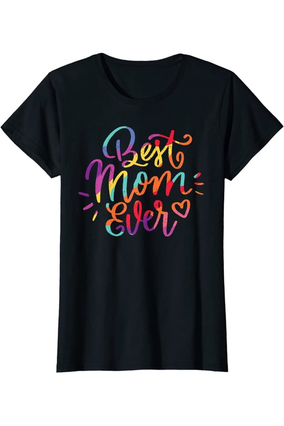 Best Mom Ever Colorful Rainbow Heart Word T-Shirt