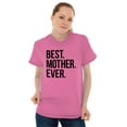 thumbnail image 1 of Best Mom Ever Cute Happy Mothers Day Women's Graphic T Shirt Tees Brisco Brands X, 1 of 6