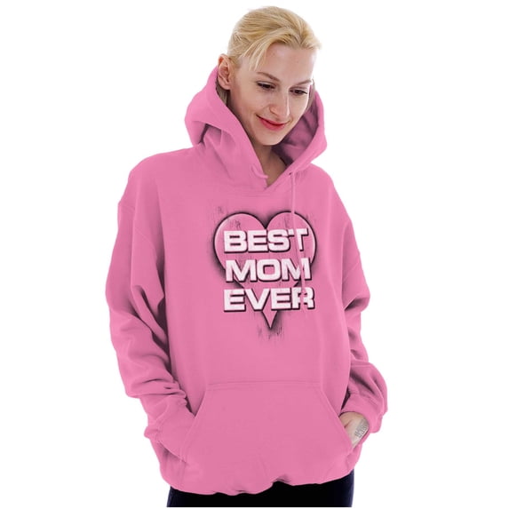 Best Mom Ever Cute Mother Day Present Hoodie Sweatshirt Women Brisco Brands 2X