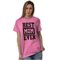 thumbnail image 1 of Best Mom Ever Cute Mothers Day Love Women's Plus Size Graphic Tee Brisco Brands 4X, 1 of 5