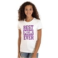 thumbnail image 1 of Best Mom Ever Cute Mothers Day Love Womens Fitted Plus Size Graphic Tee Brisco Brands 3X, 1 of 5