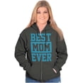 thumbnail image 1 of Best Mom Ever Cute Mothers Day Love Zip Hoodie Sweatshirt Women Brisco Brands X, 1 of 6