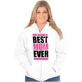 thumbnail image 1 of Best Mom Ever Cute Mothers Day Mommy Zip Hoodie Sweatshirt Women Brisco Brands L, 1 of 6