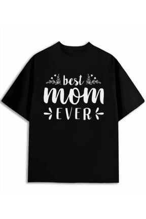 Best Mom Ever Funny Graphic Black Short Sleeve T-Shirt