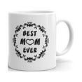thumbnail image 1 of Best Mom Ever Greeting Motherâ€™s Day Icon Coffee Tea Ceramic Mug Office Work Cup Gift 15 Oz, 1 of 3