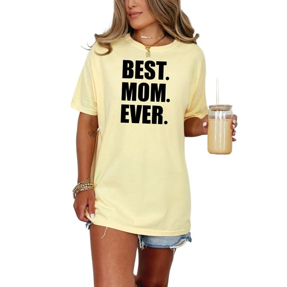 Best Mom Ever Heartfelt Merch, Butter Comfort Colors T-Shirt, Large