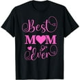 thumbnail image 1 of Best Mom Ever Mama Funny Mommy mother's day T-Shirt, 1 of 4