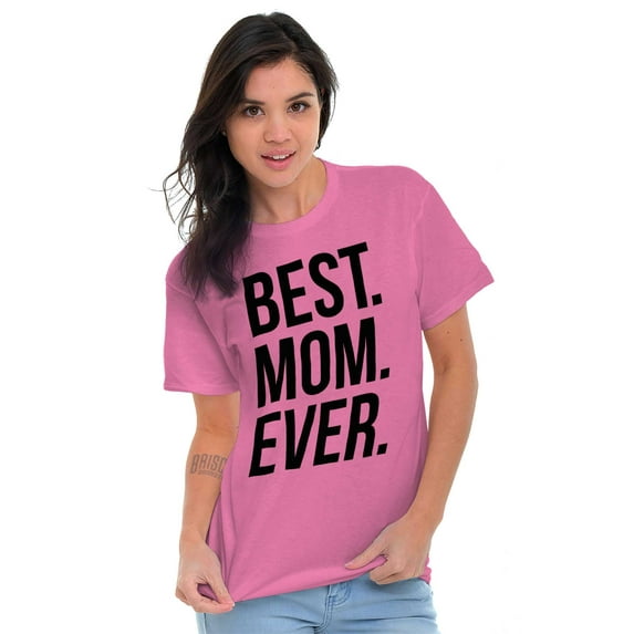 Best Mom Ever Mama Mors Day Relative Women's Plus Size Graphic Tee Brisco Brands 5X