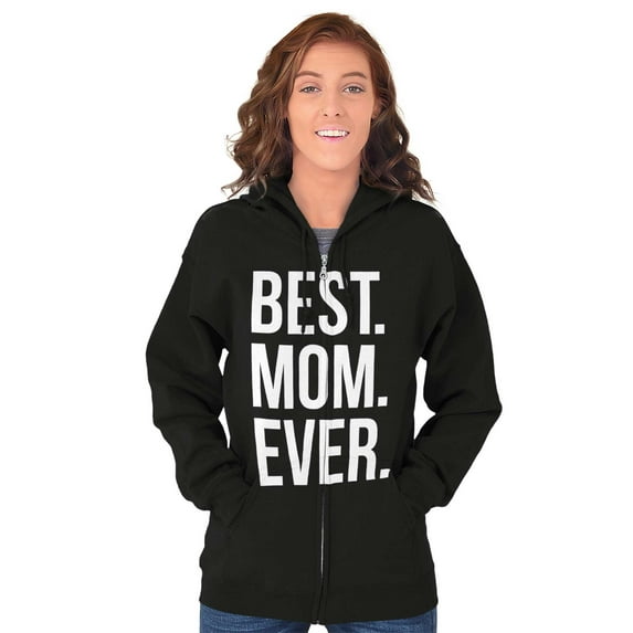 Best Mom Ever Mama Mors Day Relative Zip Hoodie Sweatshirt Women Brisco Brands S