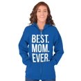 thumbnail image 1 of Best Mom Ever Mama Mors Day Relative Zip Hoodie Sweatshirt Women Brisco Brands S, 1 of 1