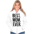 thumbnail image 1 of Best Mom Ever Mama Mors Day Relative Zip Hoodie Sweatshirt Women Brisco Brands X, 1 of 1