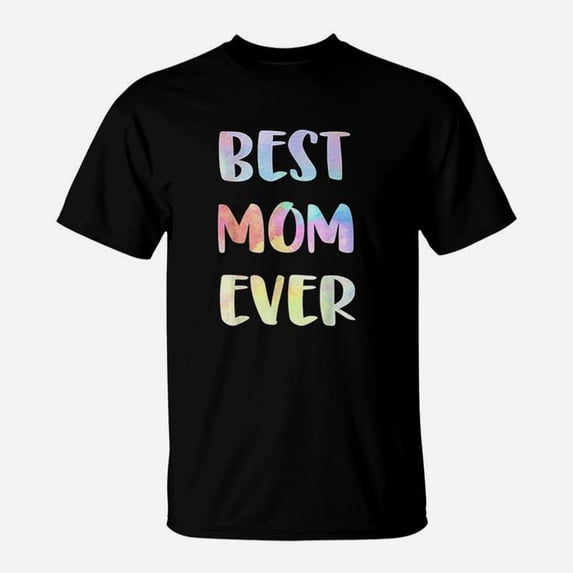 Best Mom Ever Mothers Day Gift Happy Mothers Day TShirt - Walmart.com