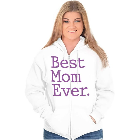 Best Mom Ever Mothers Day Present Womens Plus Size Graphic Zipper Hoodie Brisco Brands 5X