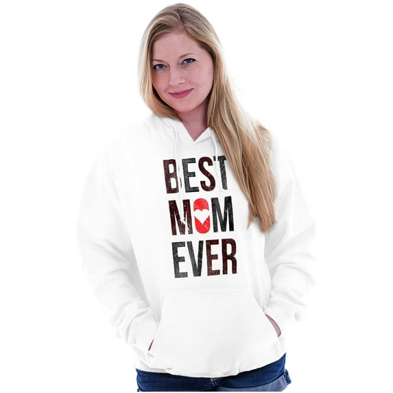 Best Mom Ever Present for Mother Hoodie Sweatshirt Women Brisco Brands M