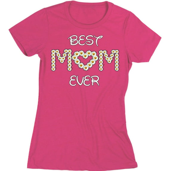 Best Mom Ever Printed T-shirt Mom Lady Mothers Day Gift Tee Color Pink Medium