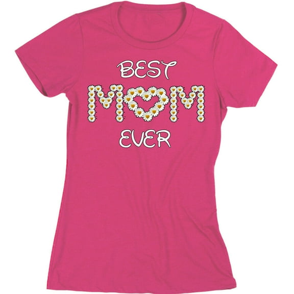 Best Mom Ever Printed T-shirt Mom Lady Mothers Day Gift Tee Color Pink Medium