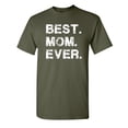 thumbnail image 1 of Best Mom Ever Sarcastic Humor Graphic Novelty Funny T Shirt, 1 of 1