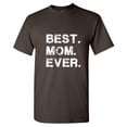 thumbnail image 1 of Best Mom Ever Sarcastic Premium T Shirt Adult Humor Funny Saying Graphic Tee For Xmas Pre Birthday Anniversary Gift Hilarious Novelty Tshirt, 1 of 5