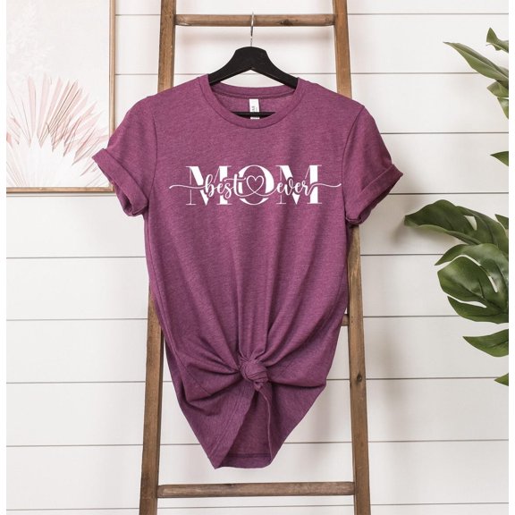 Best Mom Ever Shirt, Mothers Day Shirt, Mom Life Shirt, Mom Birthday Gift, Mom, Mother Day Shirt, Mama Shirt, Shirts for Mom TSHIRT All Size S-5XL