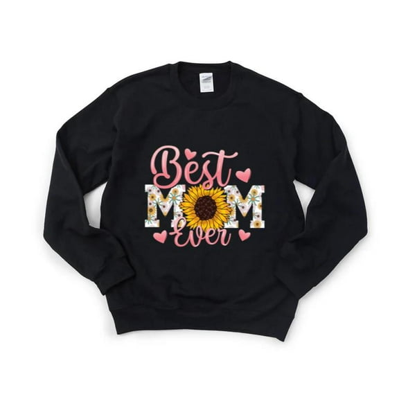 Best Mom Ever Sweet Graphic Gift DTF Ready Design Love Cute Mom Life Sweatshirt, for men & women, up to size 5XL