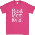 thumbnail image 1 of Best Mom Ever T-Shirt Funny Mothers Day Holiday Humor Text Tee - Pink, M, 1 of 1