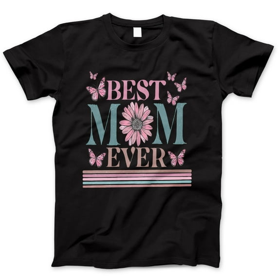 Best Mom Ever T-Shirt - Mother's Day Gift Tee with Pink Butterflies and Daisy Flower - Cute Mom Shirt, Mother's Day Graphic Tee for Women