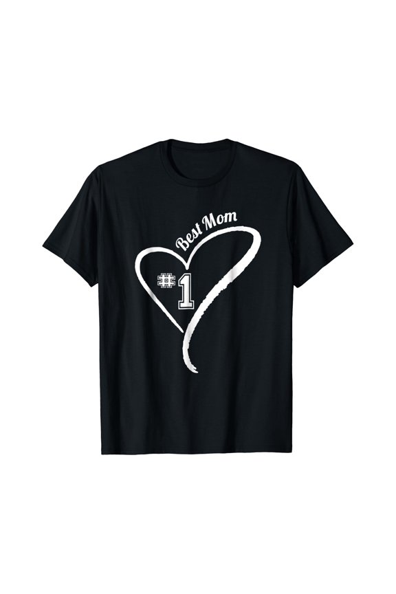 Best Mom Ever T-Shirt - Worlds Number One Mom T Shirt